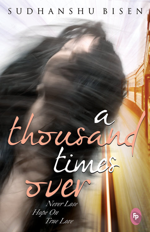 A Thousand Times Over, Sudhanshu Bisen