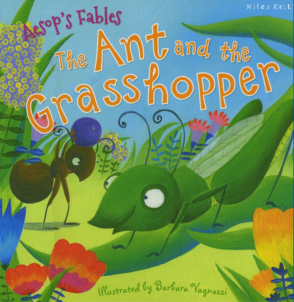 Aesop&#39;s Fables The Ant and the Grasshopper, Miles Kelly