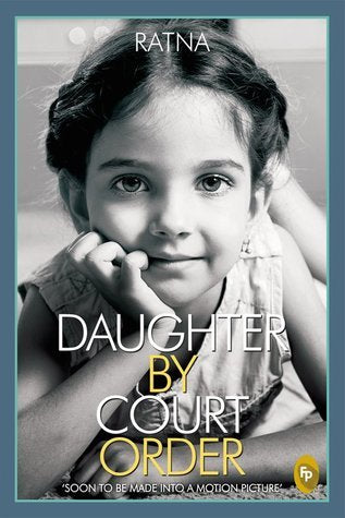 Daughter by Court Order, Ratna Vira