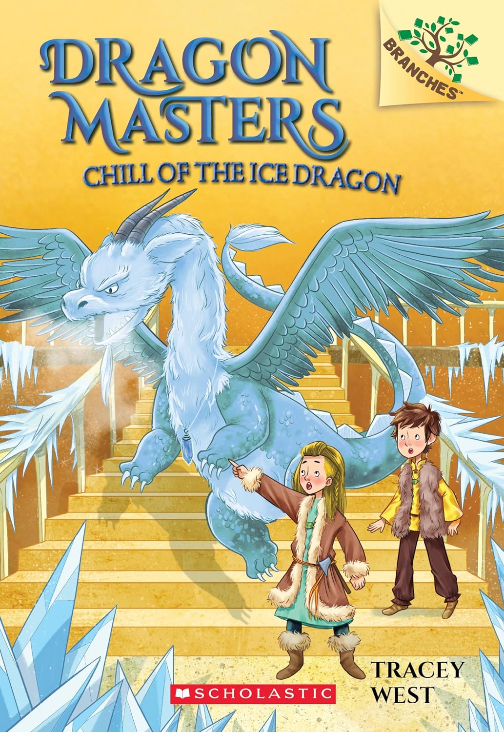 Dragon Masters (Chill of the Ice Dragon: 9), Tracey West