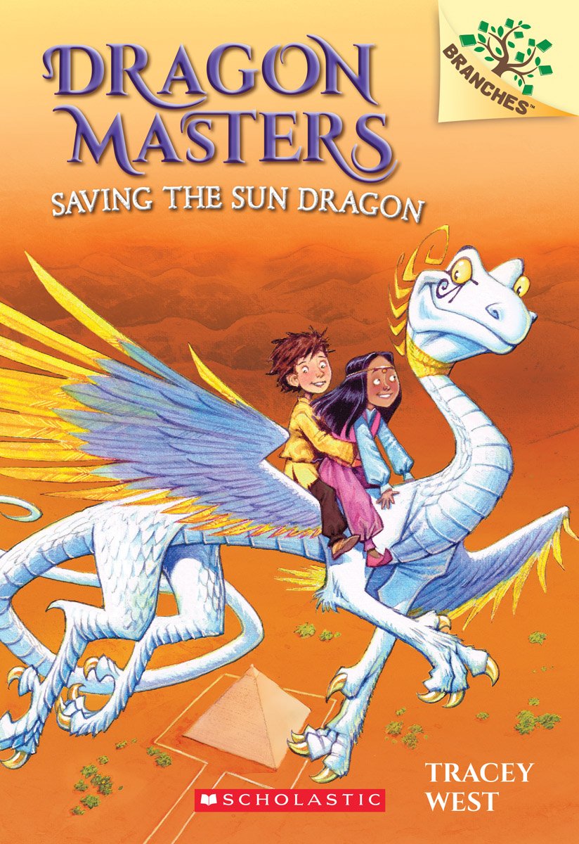 Dragon Masters (Saving the Sun Dragon: 2), Tracey West