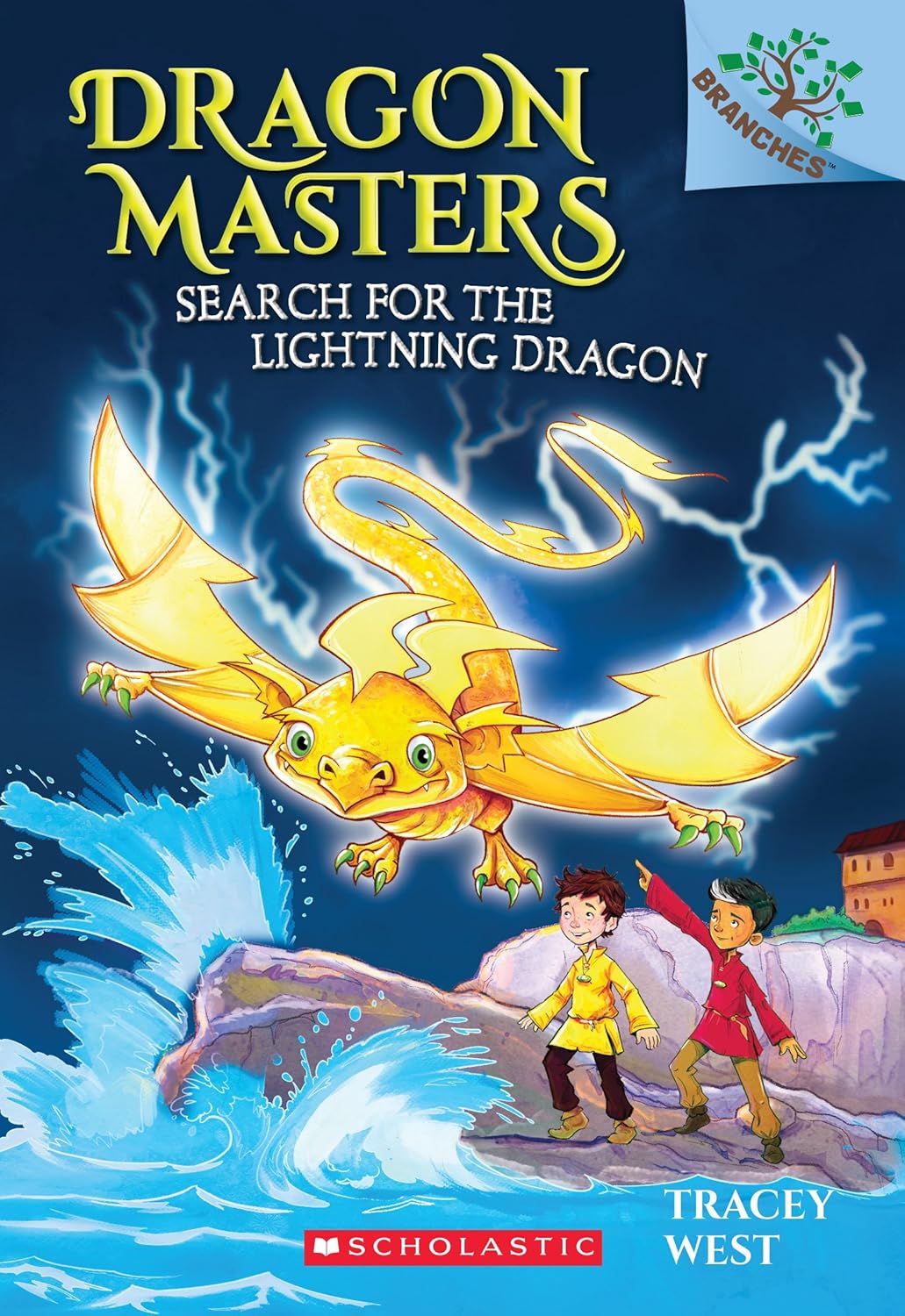 Dragon Masters (Search for the Lightning Dragon: 7), Tracey West