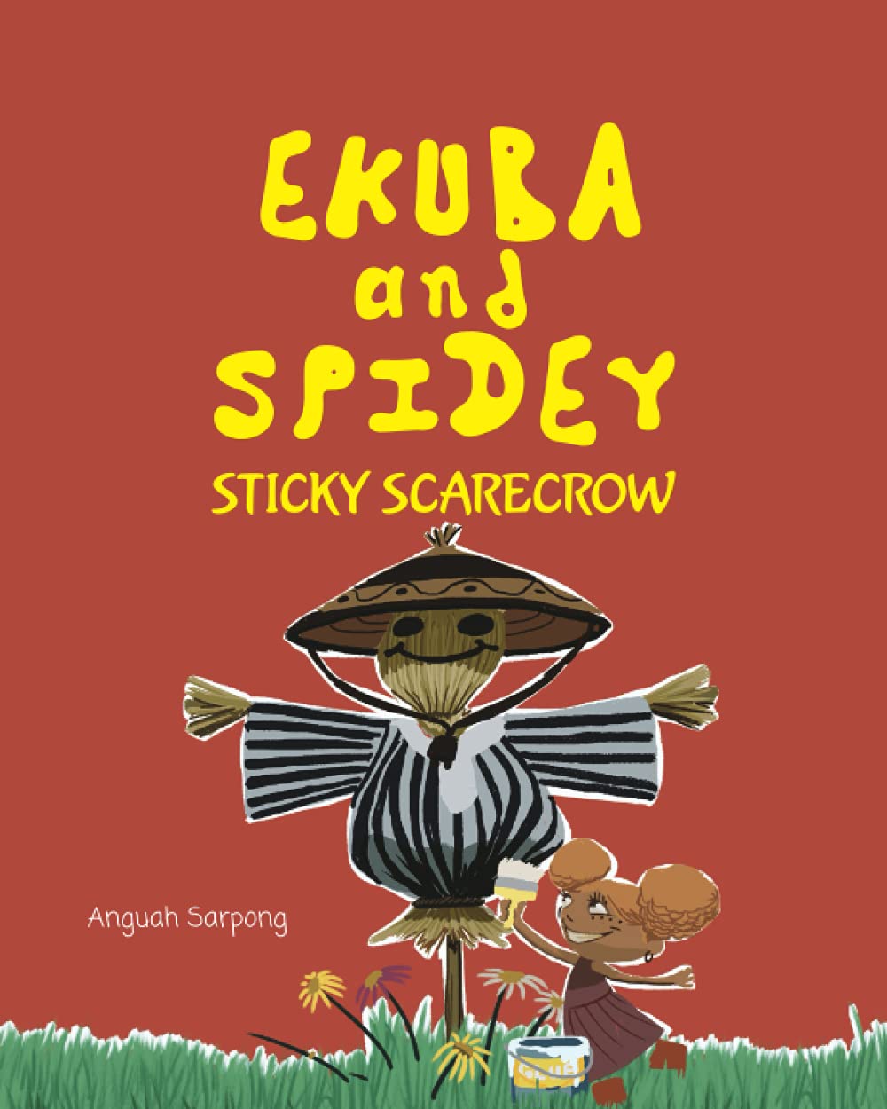 Ekuba and Spidey: Sticky Scarecrow ,  Anguah Abbey Sarpong