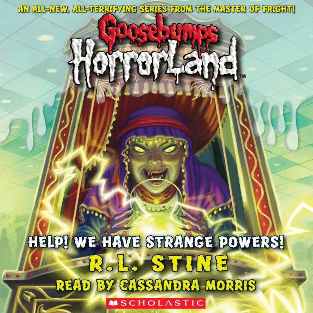 Goosebumps Horrorland  (Help! We Have Strange Powers!: 10), R.L. Stine