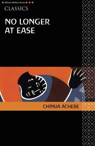 No Longer at Ease, Chinua Achebe