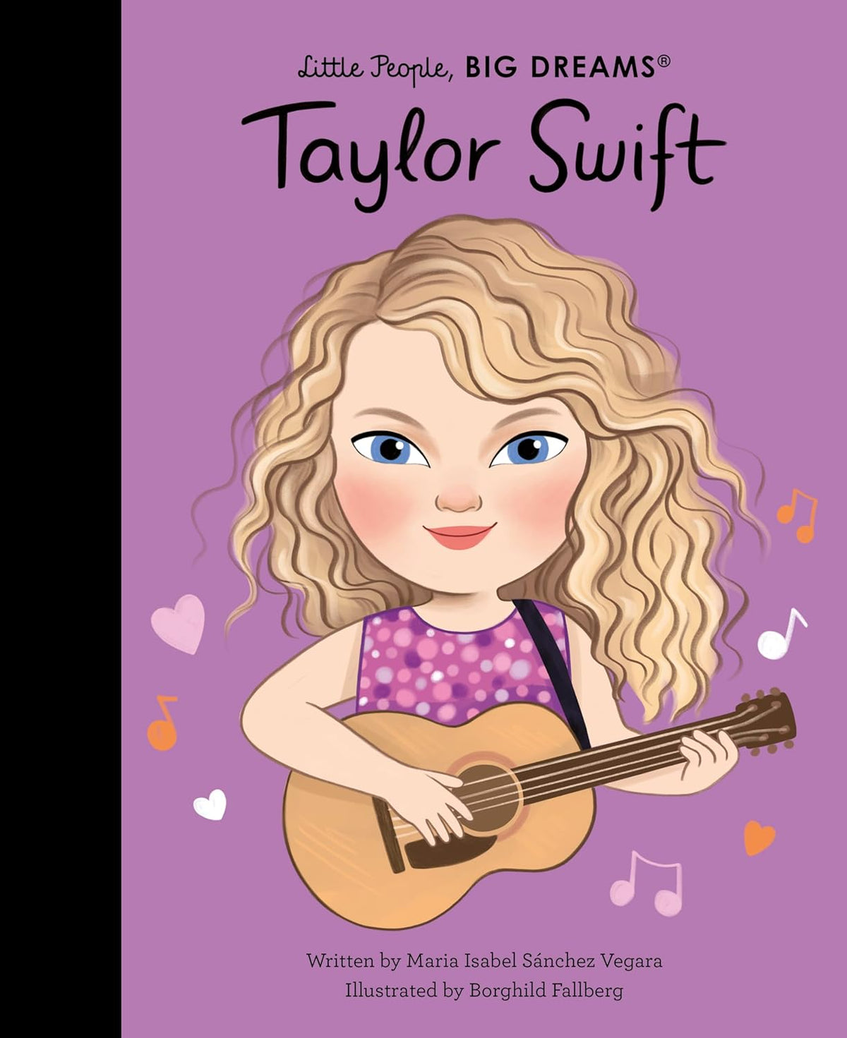 Taylor Swift(Little People, BIG DREAMS),  Maria Isabel Sanchez Vegara