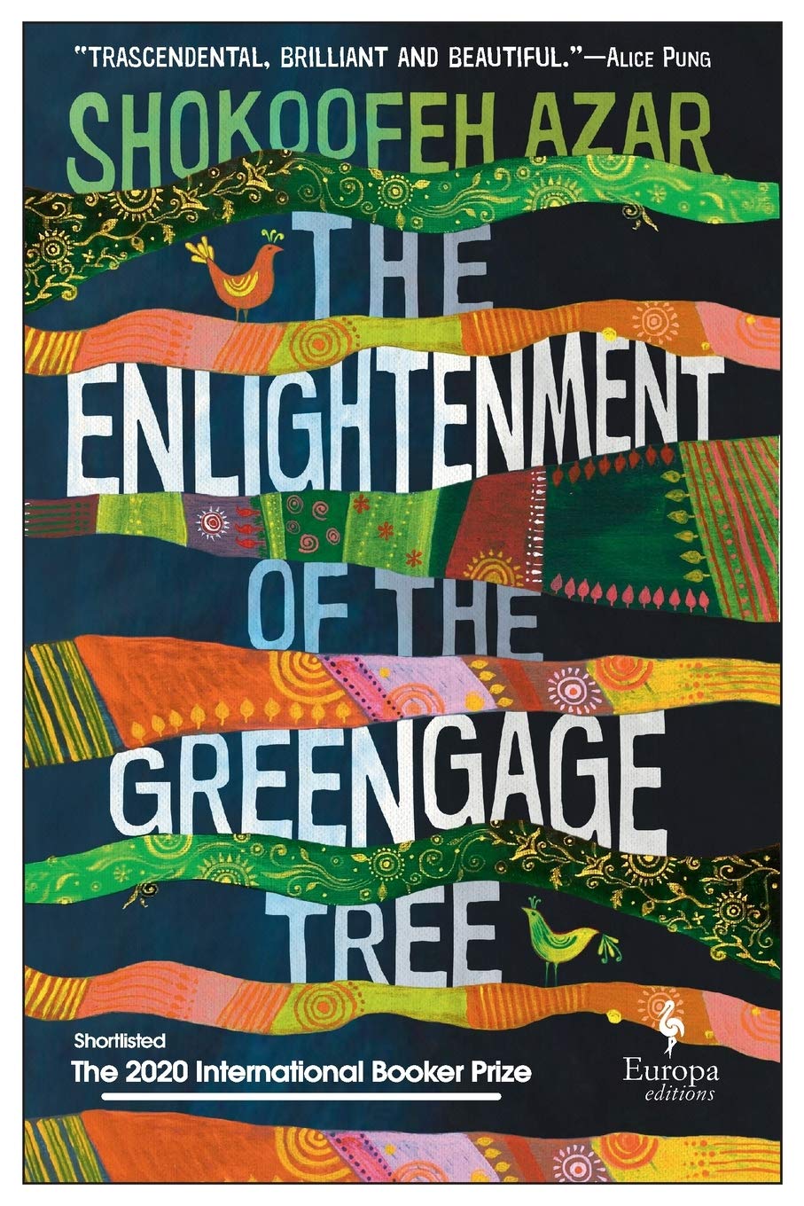 The Enlightenment of the Greengage Tree,  Shokoofeh Azar