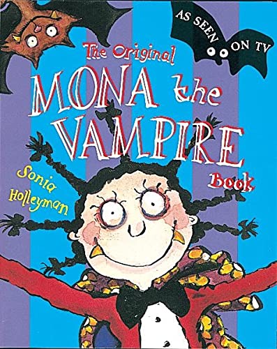 The Original Mona the Vampire Book,  Hiawyn Oram