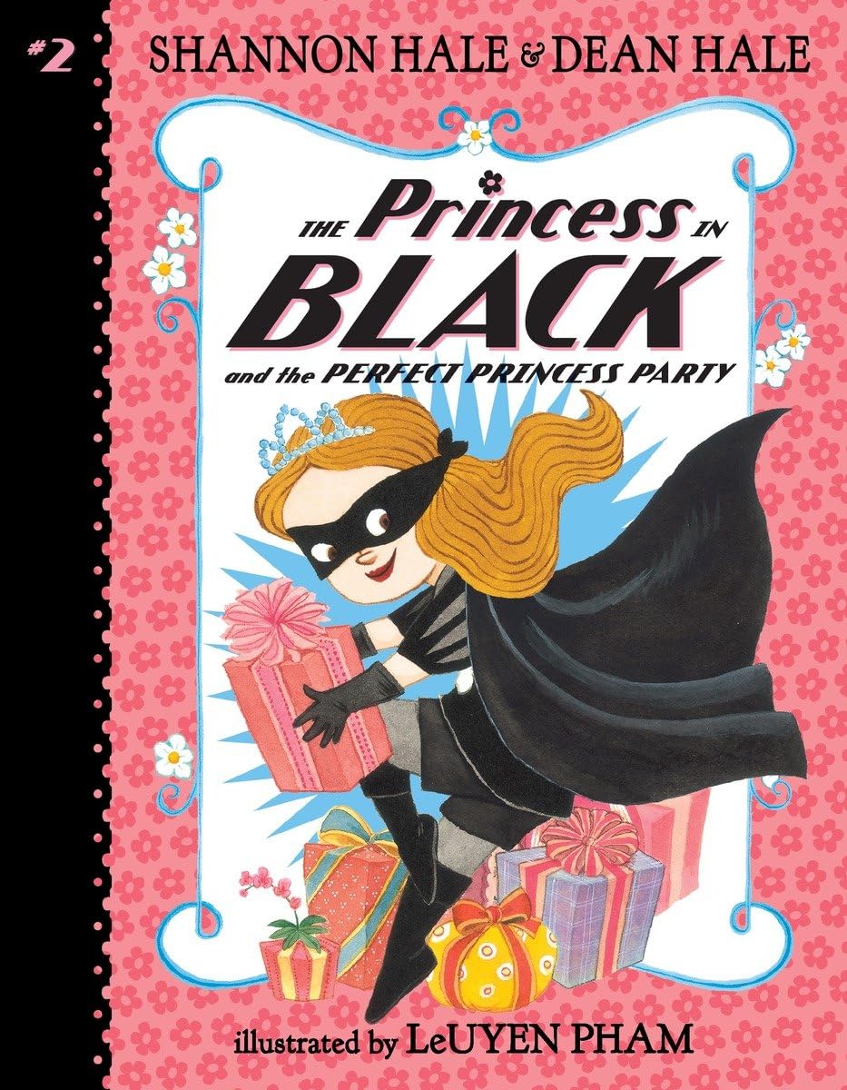 The Princess in Black and the Perfect Princess Party , Shannon Hale