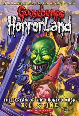 Goosebumps Horrorland  (The Scream of the Haunted Mask: 4), R.L. Stine