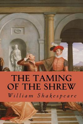 The Taming of the Shrew, William Shakespeare