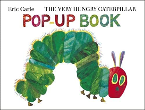 The Very Hungry Caterpillar Pop-Up Book , Eric Carle