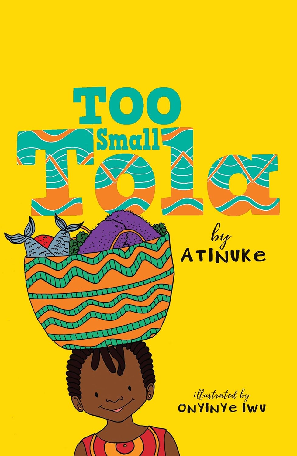 Too Small Tola , Atinuke