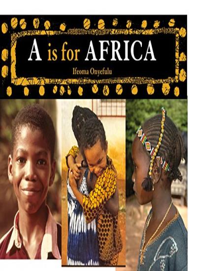 A is for Africa, Ifeoma Onyefulu