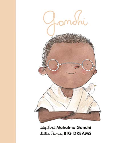 Mahatma Gandhi: My First Mahatma Gandhi, Maria Isabel Sanchez Vegara, Albert Arrayas