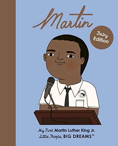 Martin Luther King Jr.: My First Martin Luther King Jr., Maria Isabel Sanchez Vegara, Mai Ly Degnan