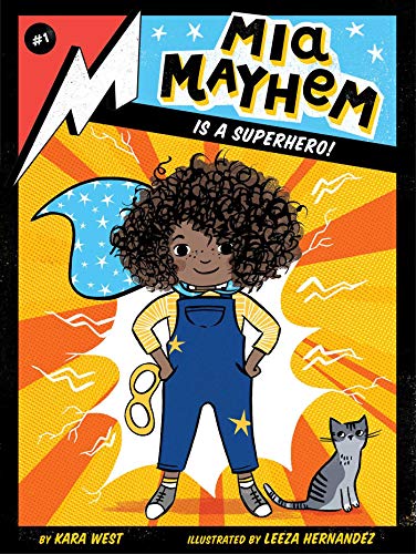 Mia Mayhem is a Superhero!, Kara West