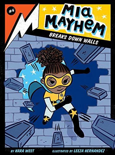 Mia Mayhem Breaks Down Walls, Kara West