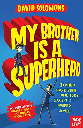 My Brother is a Superhero, David Solomons