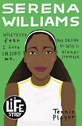 Serena Williams (A Life Story) , Sarah Shephard, Sarah Papworth