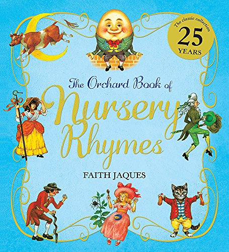 The Orchard Book of Nursery Rhymes, Zena Sutherland, Faith Jaques