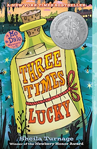 Three Times Lucky (Mo &amp; Dale Mysteries) , Sheila Turnage