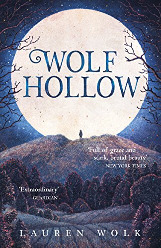 Wolf Hollow , Lauren Wolk